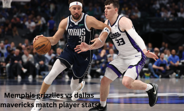 Memphis grizzlies vs dallas mavericks match player stats